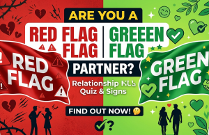 Are You a Red Flag or Green Flag Partner